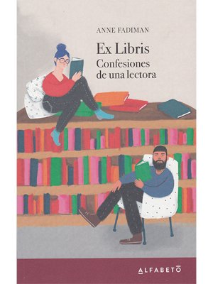 Ex Libris. Confesiones de una lectora