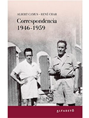 Correspondencia 1946-1959.  Albert Camus - René Char