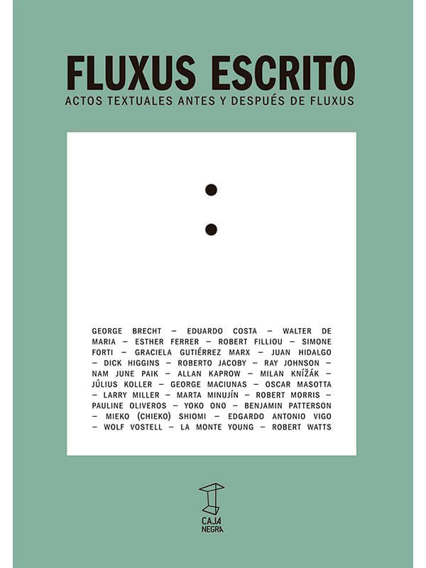 Fluxus escrito. Actos textuales antes y después de Fluxus