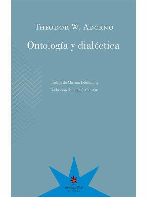 Ontología y dialéctica. Lecciones sobre la filosofía de Heidegger