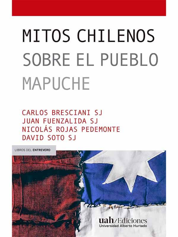 Mitos chilenos sobre el pueblo mapuche