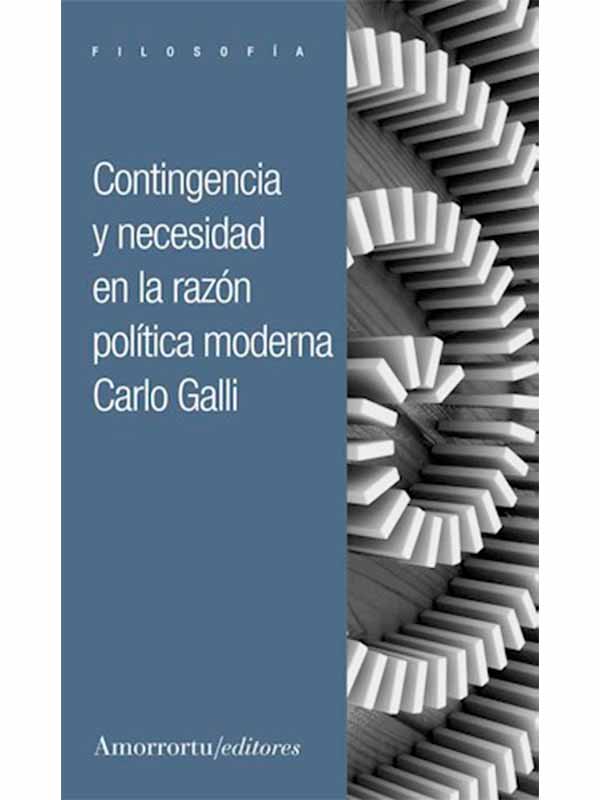 galli-contingencia-necesidad-razon-politica-moderna