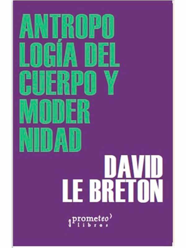 le-breton-antropologia-del-cuerpo-modernidad
