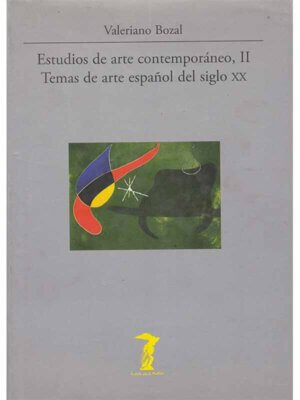 Estudios de arte contemporáneo II. Temas de arte español del siglo XX