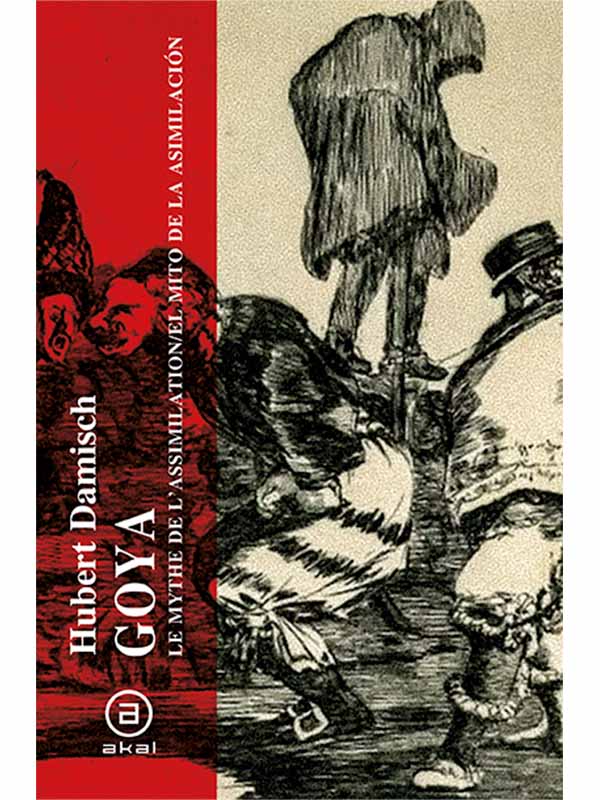 Goya. El mito de la asimilación (Edición bilingüe)