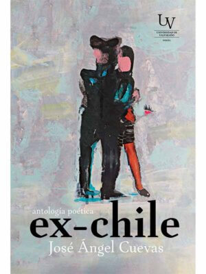Ex-Chile. Antología poética