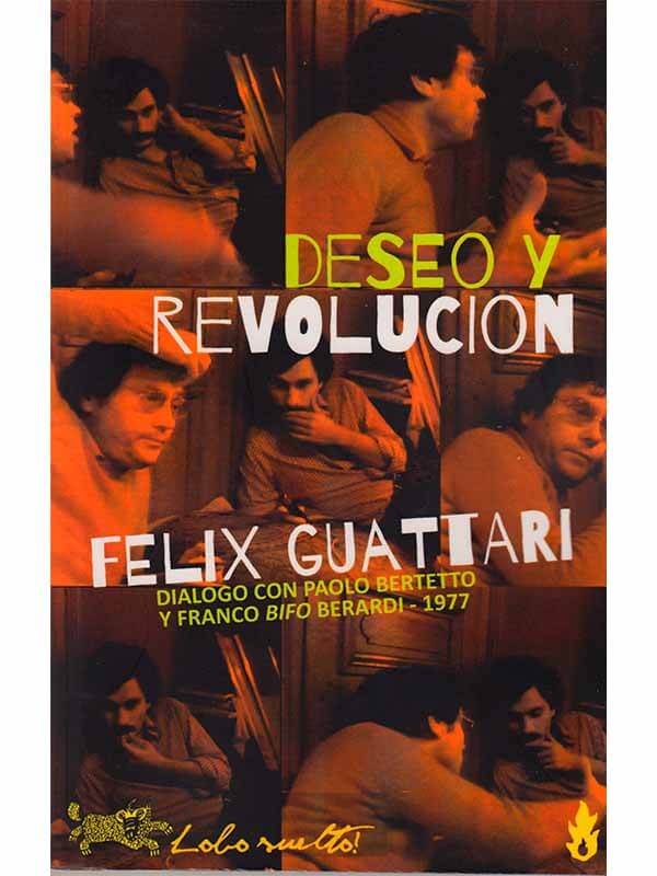 Deseo y revolución. Diálogo con Paolo Bertetto y Franco Bifo Berardi - 1977