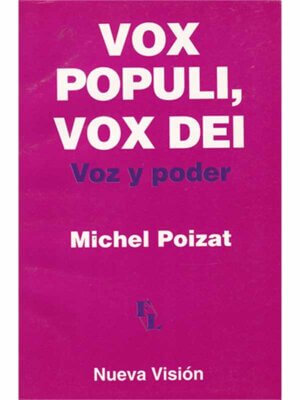 Vox Populi, Vox Dei. Voz y poder