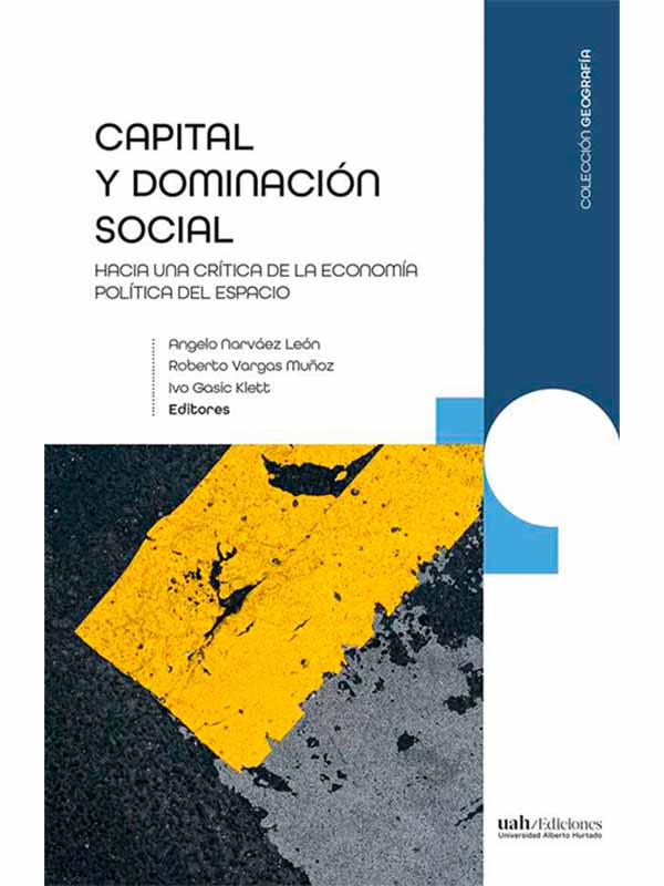 Capital y dominación social. Hacia una crítica de la economía política del espacio