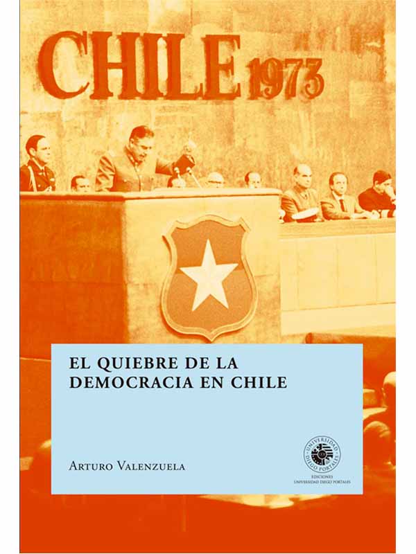 El quiebre de la democracia en Chile