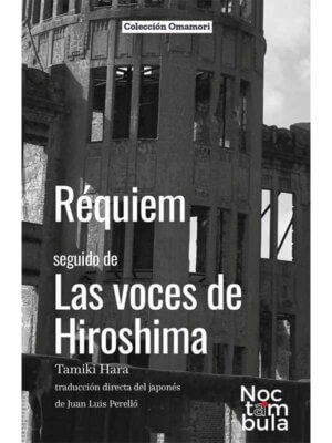 Réquiem, seguido de Las voces de Hiroshima