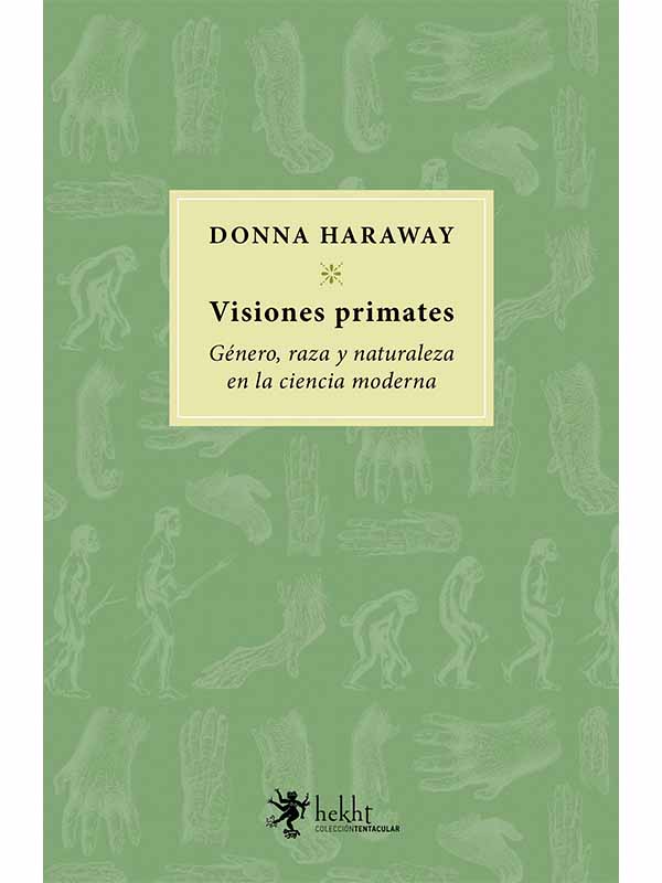 haraway-visiones-primates-genero-raza-naturaleza-ciencia-moderna