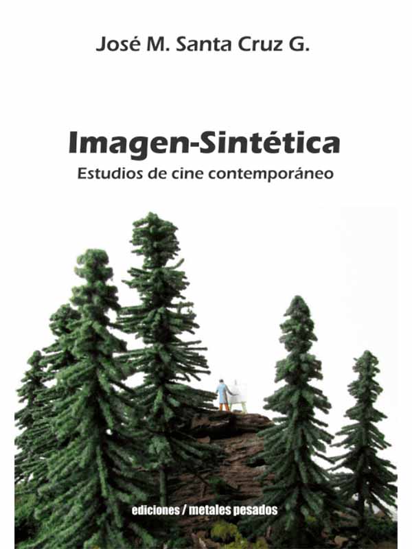 Imagen-sintética. Estudios de cine contemporáneo