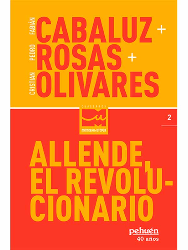 Allende el revolucionario