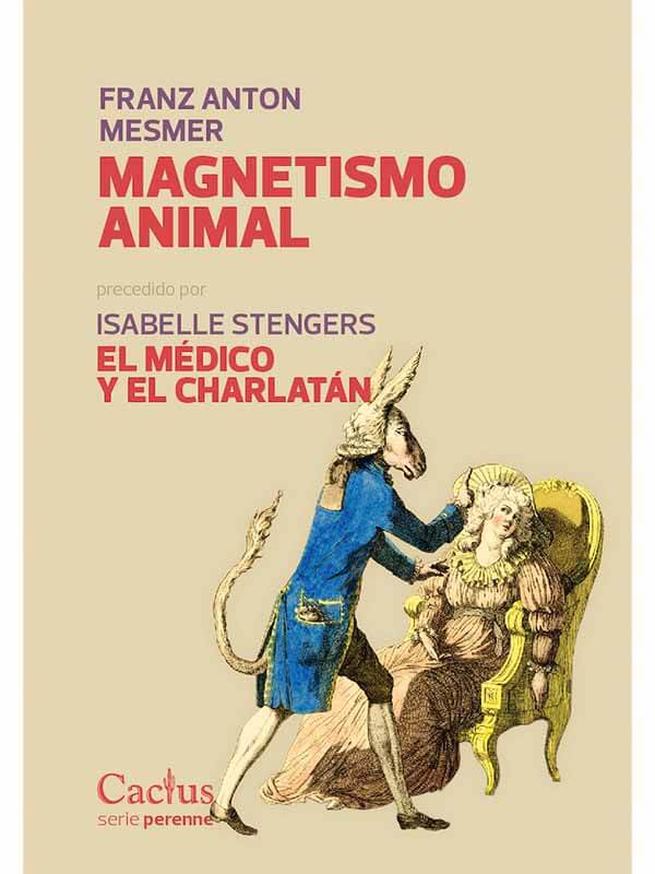 Magnetismo animal, precedido por El médico y el charlatán